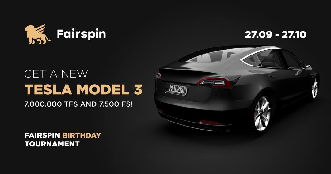 Tesla Model 3, 7,000,000 TFS, and 7,500 FS - Fairspin Birthday Tournament Is On!